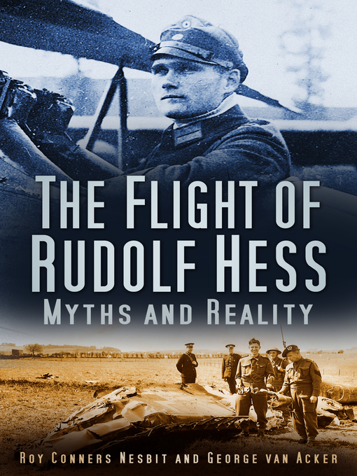 Title details for The Flight of Rudolf Hess by Roy Conyers Nesbit - Available
